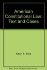 American Constitutional Law Text and Cases