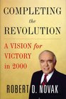Completing the Revolution  A Vision for Victory in 2000