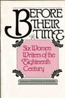 Before Their Time Six Women Writers of the Eighteenth Century