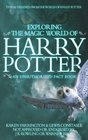 Exploring The Magic World Of Harry Potter An Unauthorized Fact Book