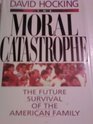 The Moral Catastrophe