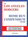 The Los Angeles Dodgers Home Run Compendium 19582008