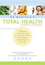 Dr Mercola's Total Health Program The Proven Plan to Prevent Disease and Premature Aging Optimize Weight and Live Longer