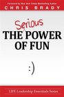 The Serious Power of Fun