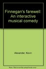 Finnegan's farewell An interactive musical comedy
