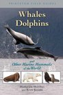 Whales Dolphins and Other Marine Mammals of the World