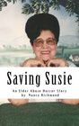 Saving Susie An Elder Abuse Horror Story