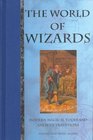 The World of Wizards  Modern Magical Tools and Ancient Traditions