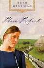 Plain Perfect (Daughters of the Promise, Bk 1)