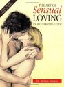 The Art of Sensual Loving A New Approach to Sexual Relationships