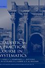 Cladistics A Practical Course in Systematics