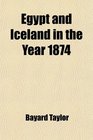 Egypt and Iceland in the Year 1874