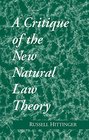 A Critique of the New Natural Law Theory