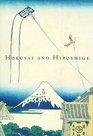 Hokusai and Hiroshige Great Japanese Prints from the James A Michener Collection Honolulu Academy of Arts
