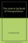 The LookItUp Book of Transportation