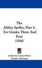 The Aldine Speller Part 2 For Grades Three And Four