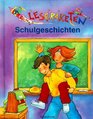 Leseraketen Schulgeschichten