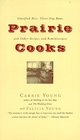 Prairie Cooks Glorified Rice ThreeDay Buns and Other Recipes and Reminiscences