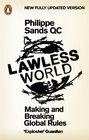 Lawless World Making and Breaking Global Rules