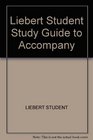 Liebert Student Study Guide to Accompany