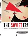 The Soviet Era From Lenin to Yeltsin