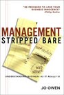Management Stripped Bare Understanding Business As It Really Is