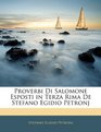 Proverbi Di Salomone Esposti in Terza Rima De Stefano Egidio Petronj