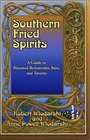 Southern Fried Spirits A Guide to Haunted Restaurants Inns and Taverns