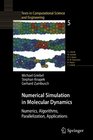 Numerical Simulation in Molecular Dynamics Numerics Algorithms Parallelization Applications