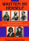 Written by Herself Literary Production by African American Women 17461892