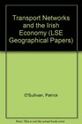 Transport Networks and the Irish Economy