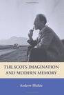 The Scots Imagination and Modern Memory Representations of Belonging in a Changing Nation