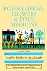Polish Herbs Flowers  Folk Medicine