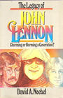The legacy of John Lennon Charming or harming a generation