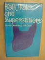 Folk tales and superstitions