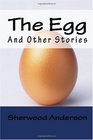 The Egg and Other Stories