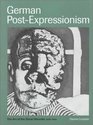 German PostExpressionism The Art of the Great Disorder 19181924