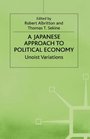 A Japanese Approach to Political Economy Unoist Variations
