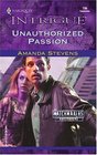Unauthorized Passion (Matchmakers Underground, Bk 1) (Harlequin Intrigue, No 796)