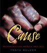 Cause Reconstruction America 18631877