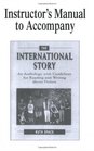 The International Story An Anthology with Guidleines for Reading andWriting about Fiction