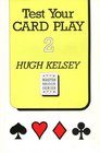 Test Your Card Play 2