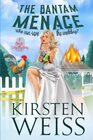 The Bantam Menace: A Quirky Cozy Mystery (A Wits' End Cozy Mystery)