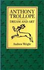 Anthony Trollope Dream and Art
