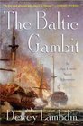 The Baltic Gambit An Alan Lewrie Naval Adventure