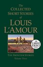 The Collected Short Stories of Louis L'Amour, Volume 3: The Frontier Stories (Random House Large Print)