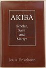 Akiba Scholar Saint and Martyr