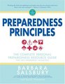 Preparedness Principles The Complete Personal Preparedness Resource Guide for Any Emergency Situation