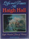 Life and Times At Haigh Hall