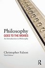 Philosophy Goes to the Movies An Introduction to Philosophy